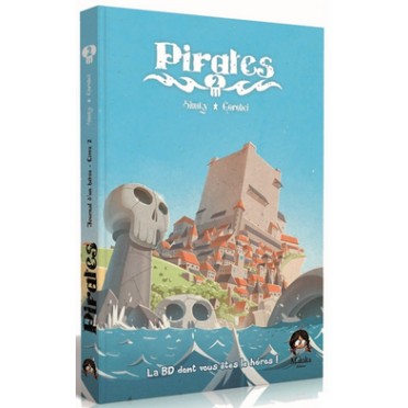 PIRATES LIVRE 2 - LA BD DONT VOUS ÊTES LE HÉROS